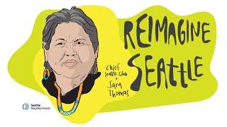 Chief Seattle Club & Sara Thomas, Reimagine Seattle