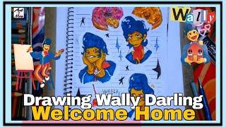 LET'S DRAW!!! Wally Darling from Welcome Home