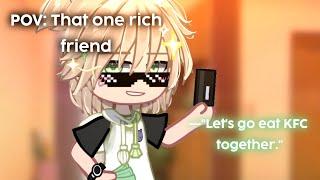 "That one rich friend" | MLB | 'not og' | gacha meme