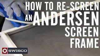 How to Re-screen an Andersen Window Screen [1080p]