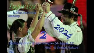 Ludovica - 2 - 2024. - /- mixing remix by dj jojo  lamajdo- dj marek sk
