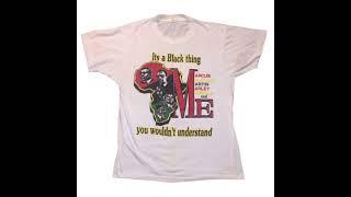 Its a Black thing you wouldn't understand T-Shirt