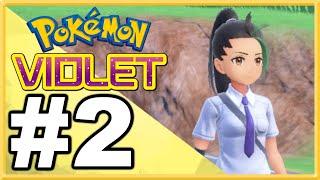 Pokemon Violet WALKTHROUGH PLAYTHROUGH LET'S PLAY GAMEPLAY - Part 2