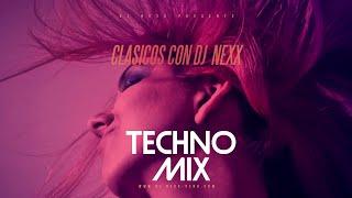 MIX TECHNO (Vivan Los 90s) - [ DJ NexX - Music]
