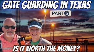 Gate Guarding In Texas | Working Our First Job | How Much Money Can You Really Make | Big Update