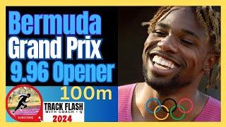 Noah Lyles Outdoor Season Opener 9.96 -100m  2024 Bermuda Grand Prix