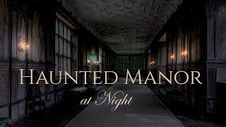 Haunted Manor at Night | ASMR/Ambience | draft, howling wind, echoing piano music, fireplace, storm