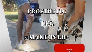 PROSTHETIC LEG MAKEOVER STEP BY STEP [The amputee mom vlog]