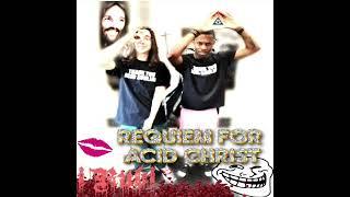 [ iRubi ] Christ Dillinger & Acid Souljah - Requiem For Acid Christ (Produced by iRubi)