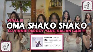 DJ OMA SHAKO SHAKO DJ VINNIE PARGOY VIRAL TIKTOK 2024