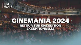 CINEMANIA 2024 : une 30e édition exceptionnelle !