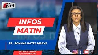   TFM LIVE :  Infos Matin  - Pr : Sokhna Natta MBAYE - 30 Mai 2025