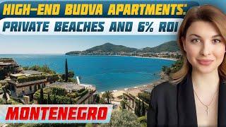 Invest in Montenegro: Private Beaches, Top Amenities & High Rental Income | Montenegro Real Estate