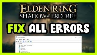 FIX ELDEN RING Shadow of the Erdtree Crashing, Freezing, Not Launching, Stuck & Black Screen