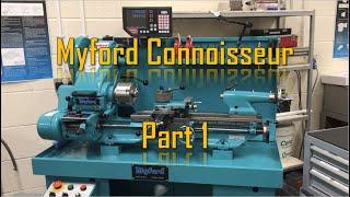 Myford Super 7 Connoisseur Review Part 1 of 2