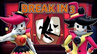 Break In 3 (Story) IS AMAZING!!! (Fangame)