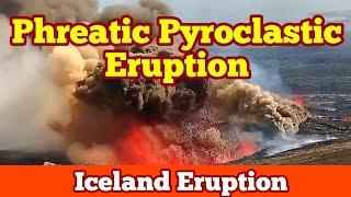 Phreatic Pyroclastic Eruption And Explosion, Lava & Ground Water, Iceland Svartsengi Volcano