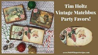 Tim Holtz Vintage Matchbook Party Favors!