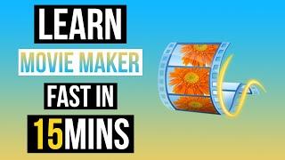 LEARN MOVIE MAKER IN 15 MINUTES ! TUTORIAL FOR BEGINNERS