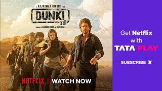 Netflix with Tata Play | "Dunki" is out now on Netflix | Ft. Shah Rukh Khan | #srk #shahrukhkhan