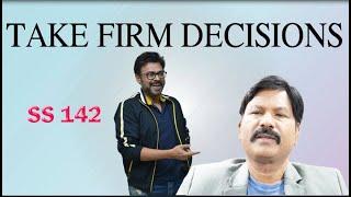 Take firm decisions//Soft Skills Episode 142//Hariprasad speaks