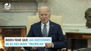 Biden teme que las elecciones de EU no sean "pacíficas"