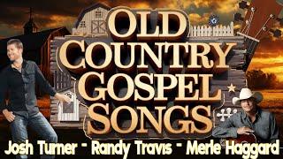 Old Country Gospel  Country Gospel Music Playlist - Top Country Gospel Songs Of All Time