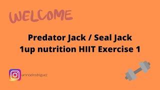 Predator Jack / Seal Jack - 1up nutrition 2020 Summer HIIT exercise 1