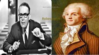 Henri Guillemin - Maximilien de Robespierre (Intégral)