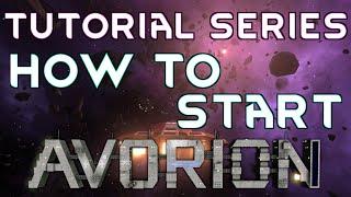 HOW TO START - Tutorial Series AVORION GAMEPLAY GUIDE 01