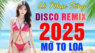 Đây Mới Là Nhạc Sống Đỉnh Cao, LK Nhạc Sống Disco Remix Mới Nhất 2025, Nhạc Sống Thôn Quê Mới Đét