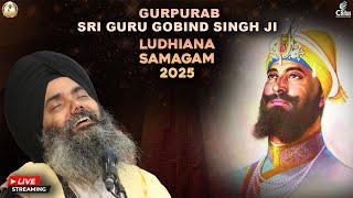 Live Bhai Manpreet Singh Ji Kanpuri I Gurpurab Sri Guru Gobind Singh Ji I Ludhiana Samagam 2025