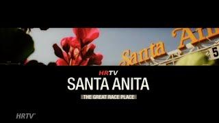 HRTV Presents: This is Santa Anita