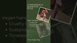 Vegan Handbags The Perfect Blend of Style, Sustainability, and Compassion  #veganbags #veganhandbags