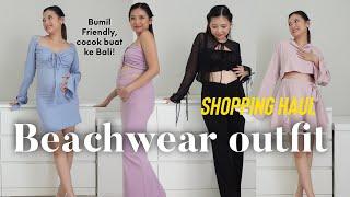 HAUL BEACHWEAR OUTFIT terkece buat ke Bali ! Bumil Friendly!