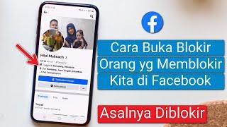 Cara Membuka Blokir Facebook Orang yang Sudah Memblokir Kita