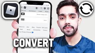 How To Convert Your Roblox Credit Into Robux (2024 Updated Way)