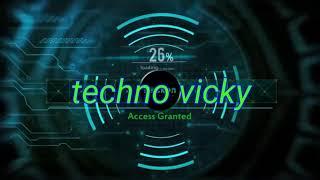 My first intro| techno Vicky 