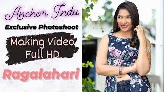 Anchor Indu l Exclusive Photo Shoot Making Video Full HD | Ragalahari