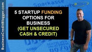 Startup Funding for Business - Business Credit 2019