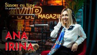 Ana Irina la Sincer cu tine cu Zina Bivol | VIP magazin Podcast #11