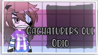 Gachatubers que Odio | Kiara Gamer:3 | Leer Descripción