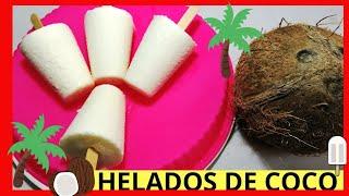 HELADOS CASEROS/Como hacer HELADOS de COCO -  como hacer helados caseros cremosos