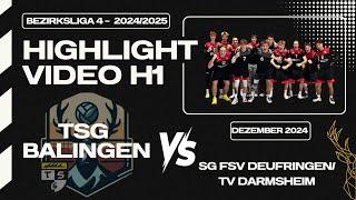 Highlightvideo H1 - TSG Balingen : SG FSV Deufringen/TV Darmsheim (Bezirksliga 2024/2025)