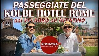 Dal VELABRO all'AVENTINO - Passeggiate del Kolbe Hotel Rome