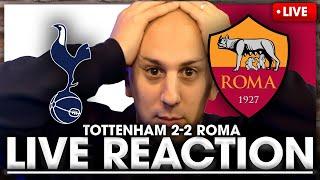 LIVE MATCH REACTION Tottenham Vs Roma • Europa League