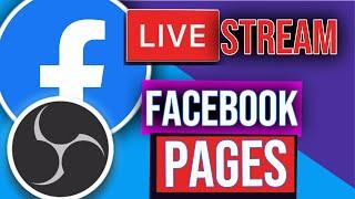 Step by Step | How to Live Stream on a FACEBOOK PAGE Using OBS