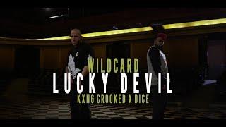 Wildcard (feat. KXNG CROOKED & Dice)-Lucky Devil (Official Music Video)
