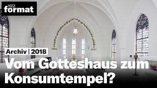 Entweihte Kirchen: vom Gotteshaus zum Konsumtempel?  (2018)