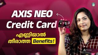 ഇത് സാധാരണക്കാരന്റെ Credit Card  | Axis Neo Credit Card   | Uppilittathu